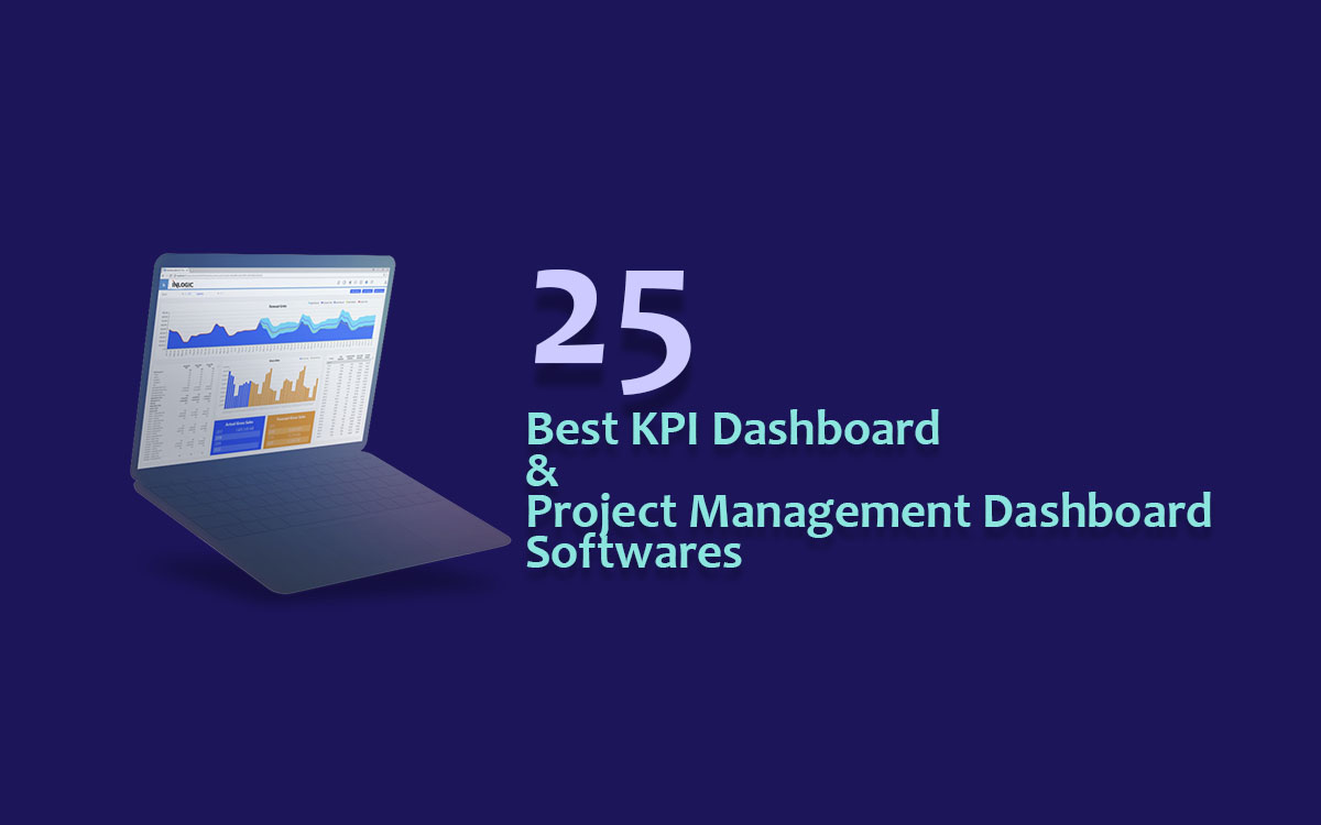 25 Best KPI Dashboard & Project Management Dashboard Softwares