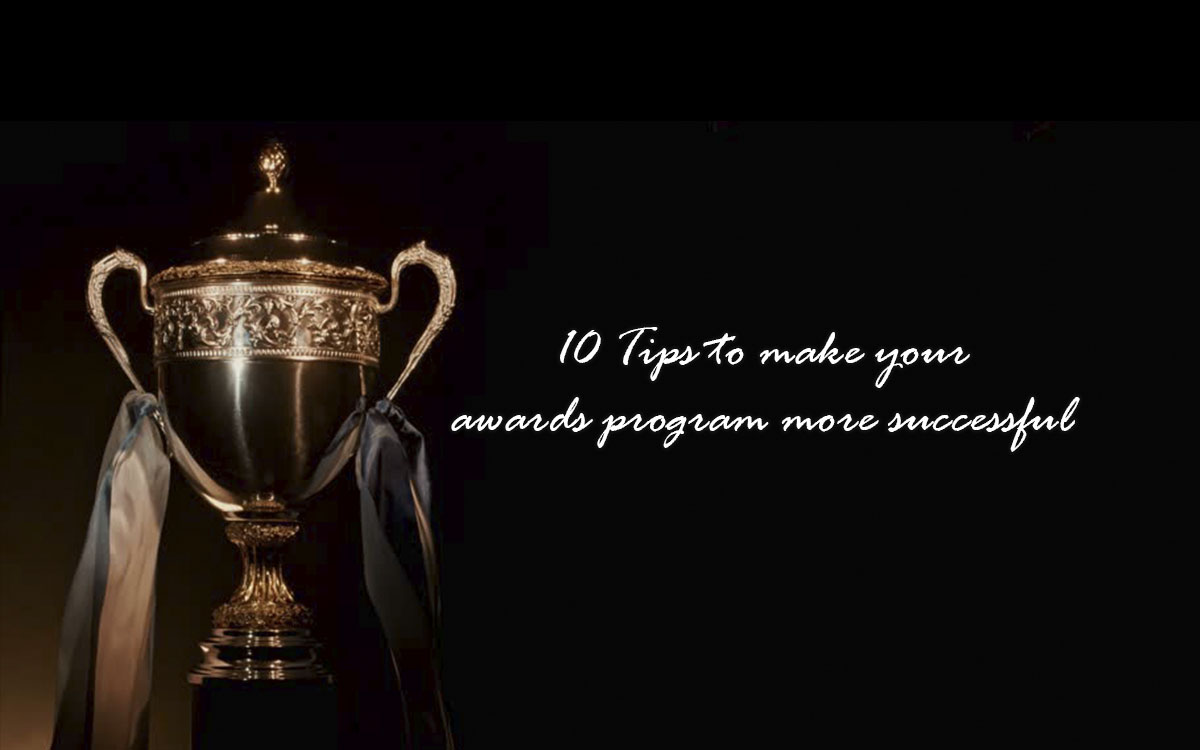 10 Tips to make your awards program more successful