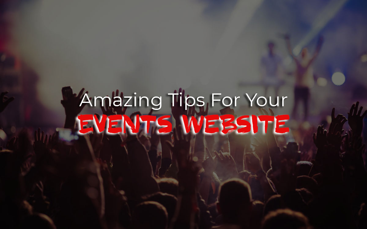 8 Amazing Tips For Your Events Website